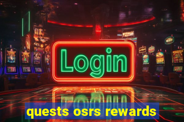 quests osrs rewards